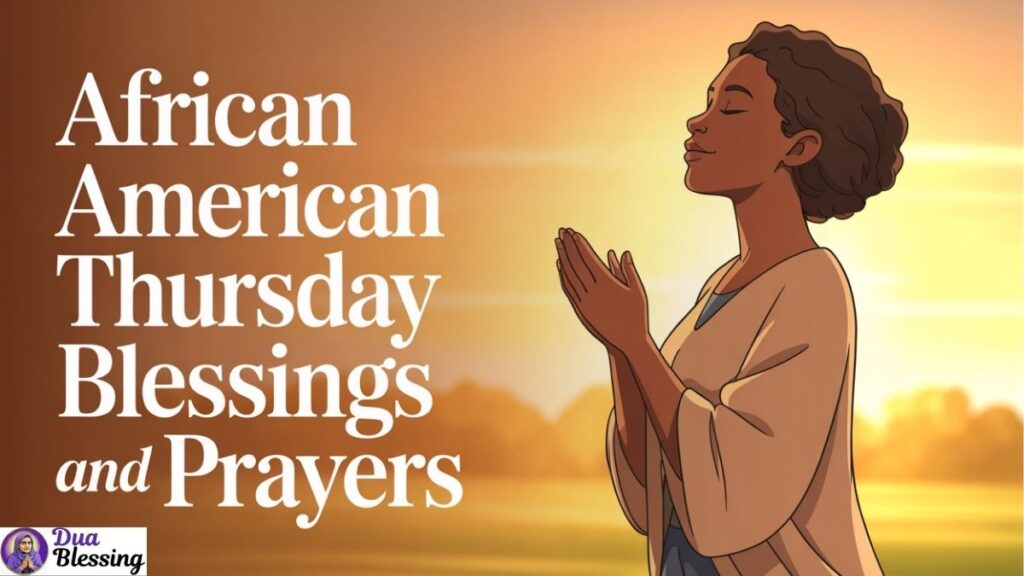 African American Thursday Blessings and Prayers.