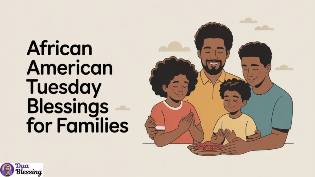 African American family Tuesday Blessings.