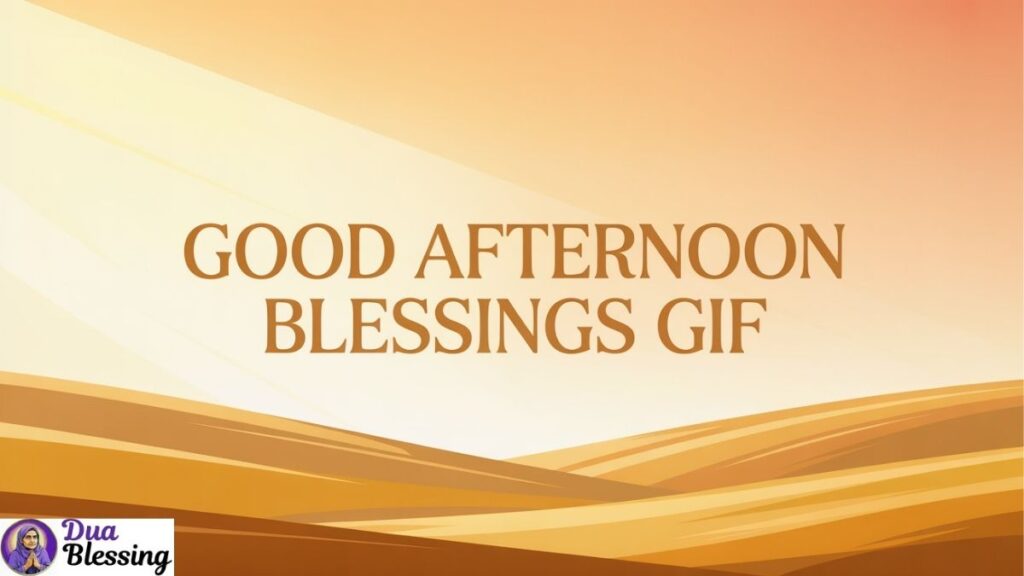 Good afternoon blessings GIF art.