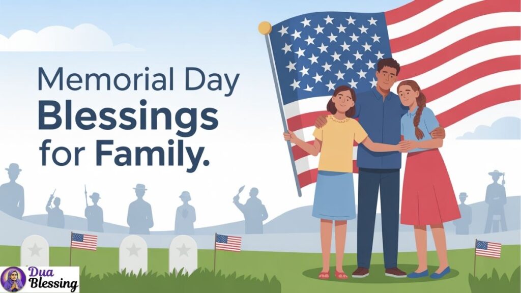 Memorial Day blessings for family.