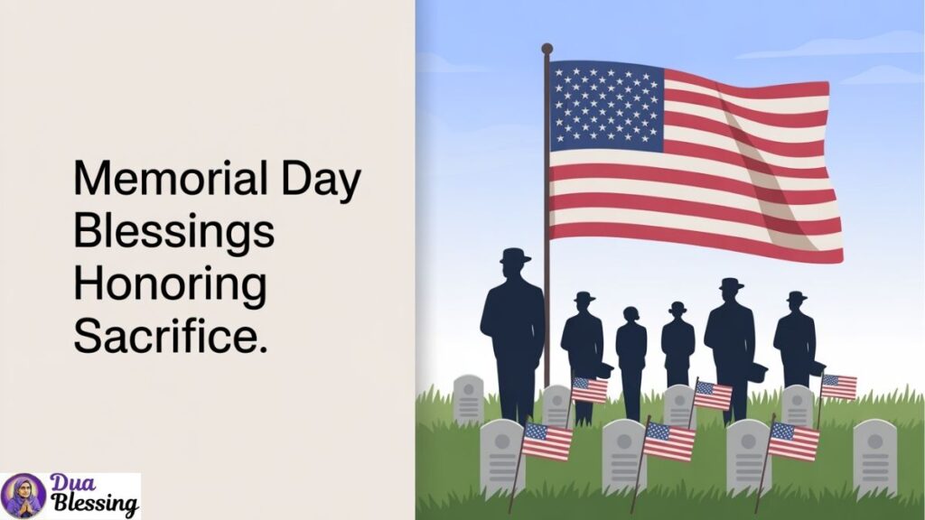 Memorial Day blessings honoring sacrifice.