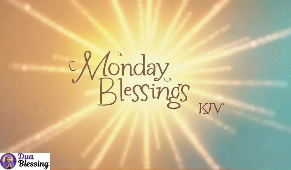 Monday blessings KJV image.