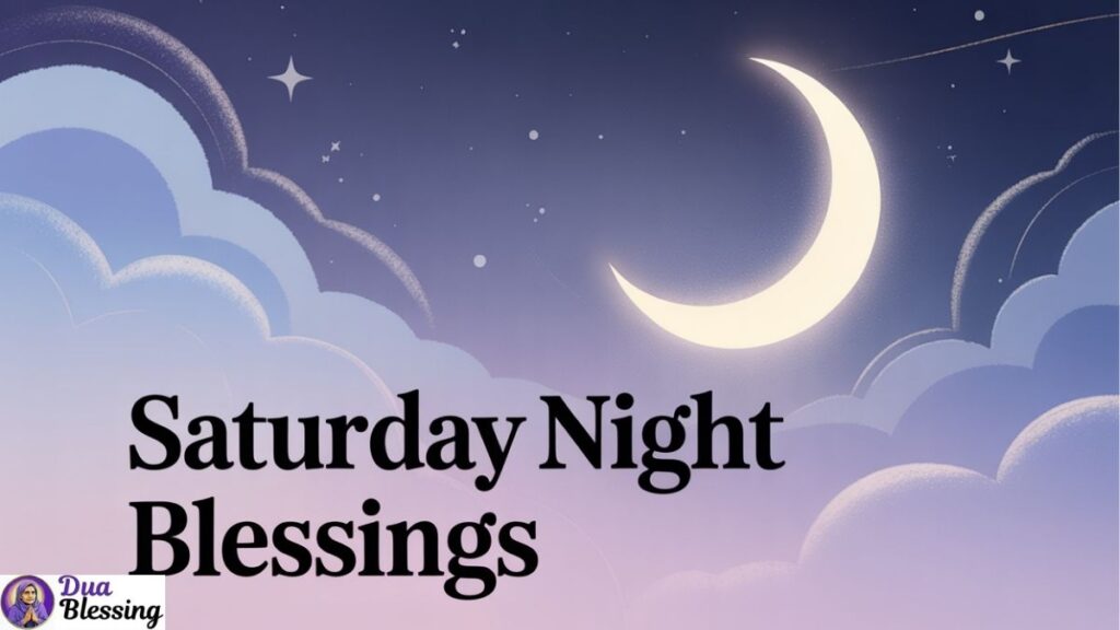 Saturday night blessings image.