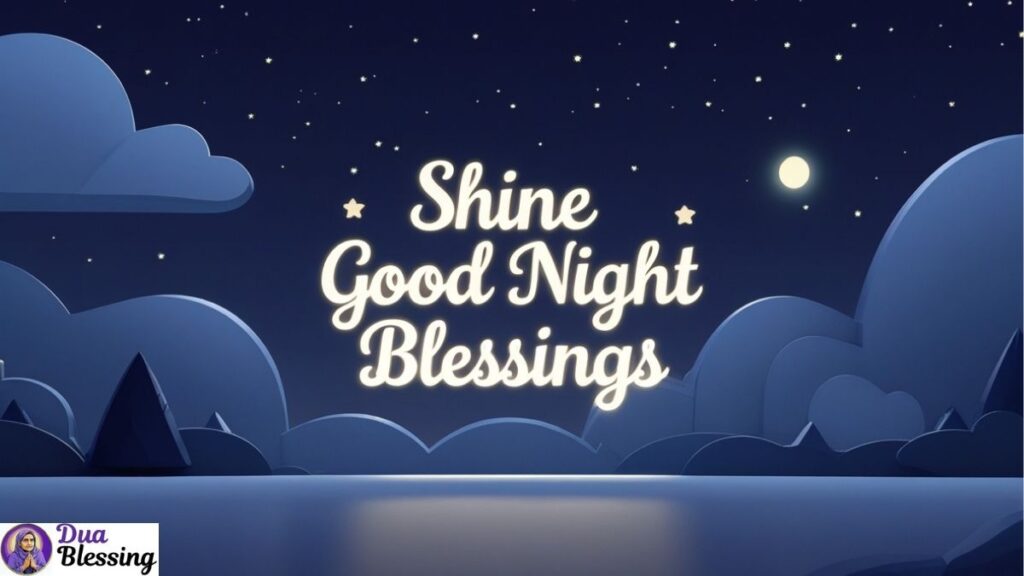 Shine good night blessings quote.