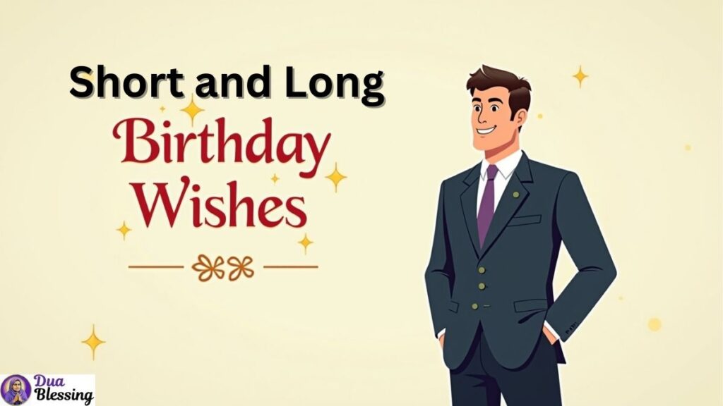 Short and long birthday wishes boss.