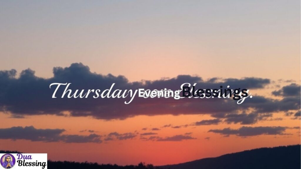 Thursday evening blessings image.