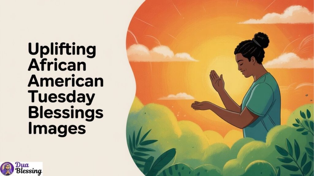 Uplifting African American Tuesday Blessings Image.