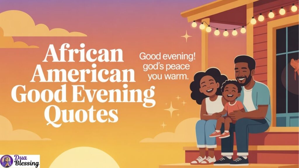 African American family evening quote.