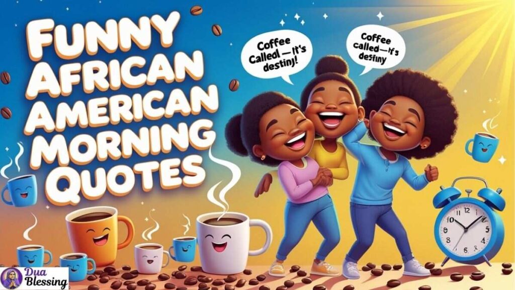 Funny African American morning quotes art.