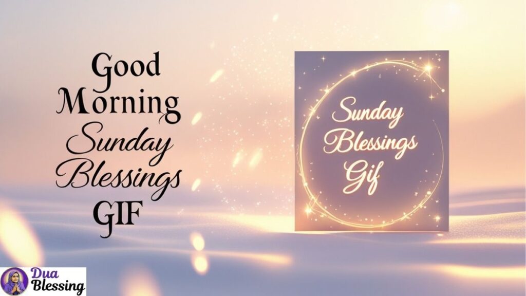 Good morning Sunday blessings GIF.