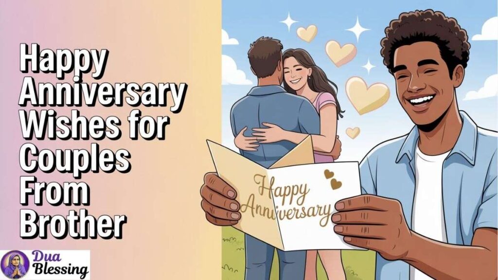 Anniversary wishes for couples from brother.