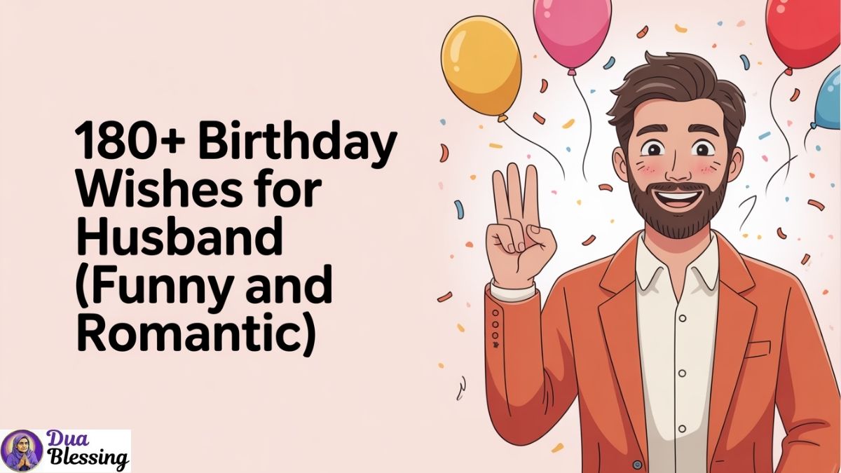 Birthday wishes for husband.