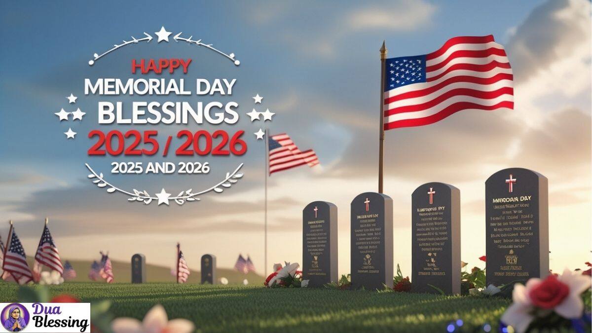 150+ Memorial Day Blessings to Heroes and Sacrifice for 2026