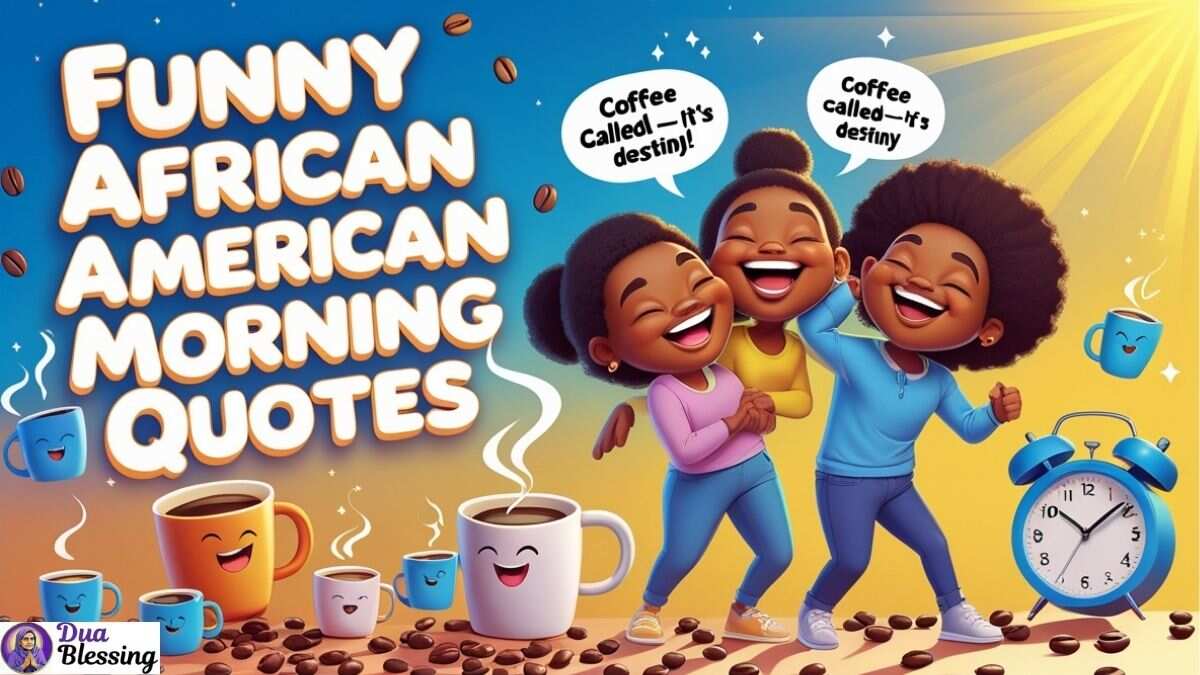 230+ African American Good Morning Quotes You’ll Truly Love