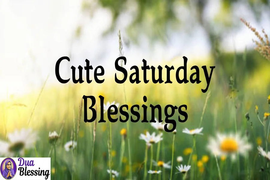 Cute Saturday Blessings