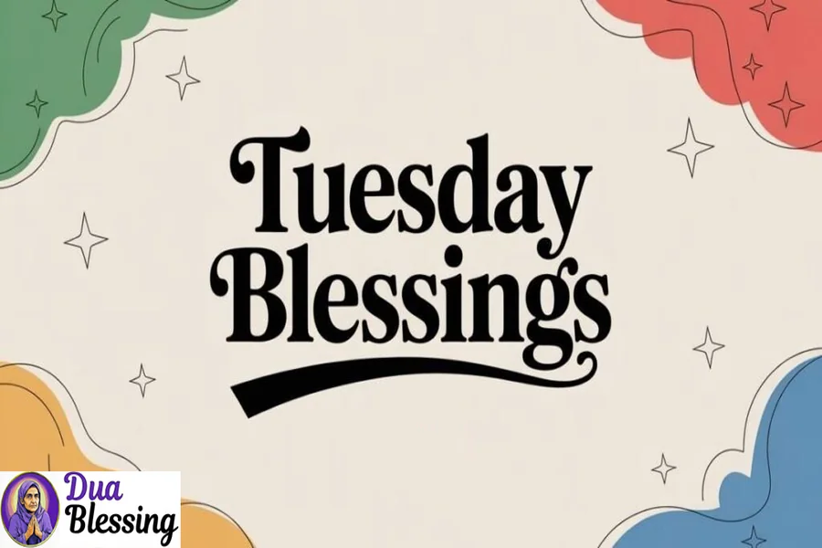 Prayer Tuesday Blessings